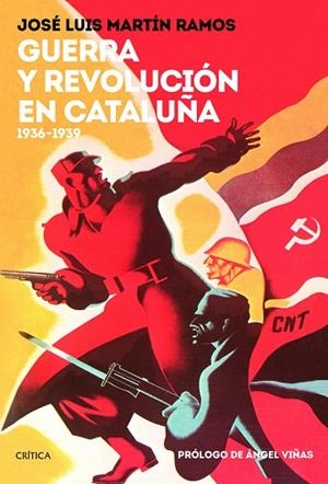 GUERRA Y REVOLUCIÓN EN CATALUÑA | 9788417067748 | MARTÍN RAMOS, JOSÉ LUIS | Llibreria La Gralla | Librería online de Granollers