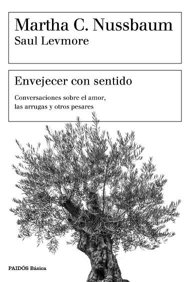 ENVEJECER CON SENTIDO | 9788449334405 | NUSSBAUM, MARTHA C./LEVMORE, SAUL | Llibreria La Gralla | Llibreria online de Granollers