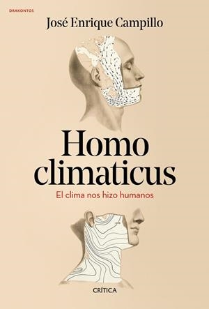 HOMO CLIMATICUS | 9788417067878 | CAMPILLO ÁLVAREZ, JOSÉ ENRIQUE | Llibreria La Gralla | Librería online de Granollers