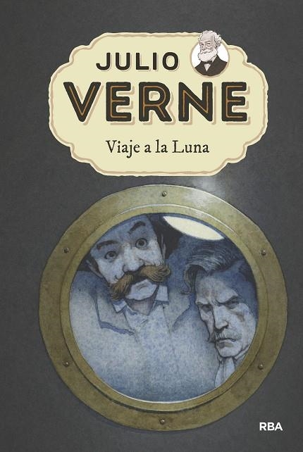 VIAJE A LA LUNA | 9788427213807 | VERNE , JULIO | Llibreria La Gralla | Librería online de Granollers
