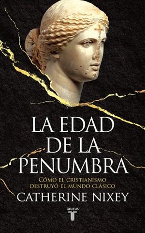 EDAD DE LA PENUMBRA, LA | 9788430619542 | CATHERINE NIXEY | Llibreria La Gralla | Llibreria online de Granollers