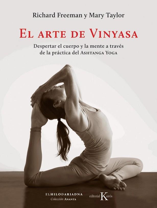 ARTE DE VINYASA, EL | 9788499886169 | FREEMAN, RICHARD/TAYLOR, MARY | Llibreria La Gralla | Llibreria online de Granollers