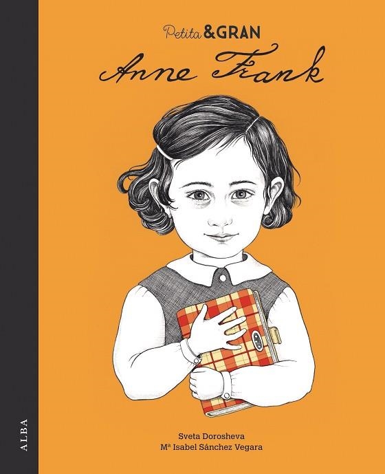 PETITA & GRAN ANNE FRANK | 9788490654200 | SÁNCHEZ VEGARA, Mª ISABEL | Llibreria La Gralla | Librería online de Granollers