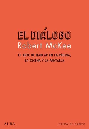 DIÁLOGO, EL | 9788490654286 | MCKEE, ROBERT | Llibreria La Gralla | Llibreria online de Granollers