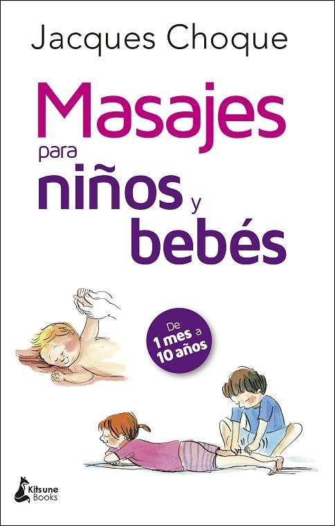 MASAJES PARA NIÑOS Y BEBÉS | 9788416788200 | CHOQUE, JACQUES | Llibreria La Gralla | Llibreria online de Granollers