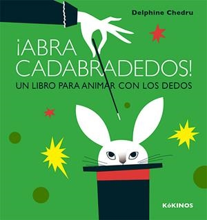 ABRACADABRADEDOS! | 9788417074111 | CHEDRU, DELPHINE | Llibreria La Gralla | Llibreria online de Granollers