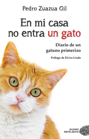 EN MI CASA NO ENTRA UN GATO | 9788417128081 | ZUAZUA GIL, PEDRO | Llibreria La Gralla | Librería online de Granollers