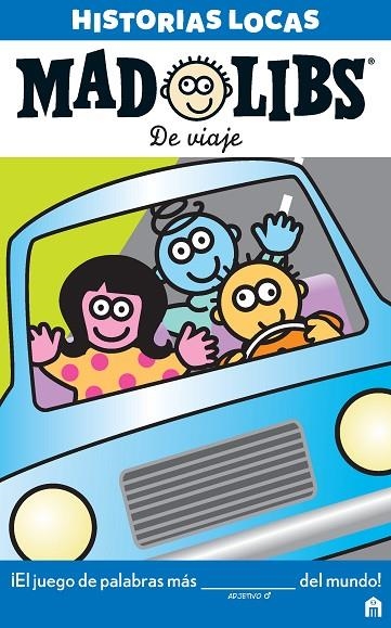 MAD LIBS. HISTORIAS LOCAS. DE VIAJE. | 9788893672290 | AA, VV | Llibreria La Gralla | Librería online de Granollers