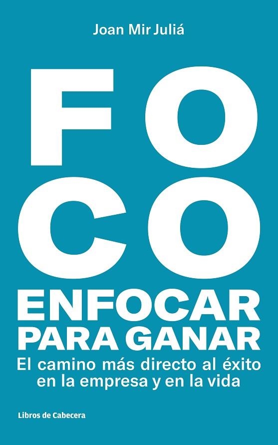 FOCO: ENFOCAR PARA GANAR | 9788494810633 | MIR JULIÁ, JOAN | Llibreria La Gralla | Llibreria online de Granollers