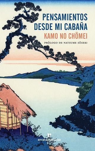 PENSAMIENTOS DESDE MI CABAÑA | 9788416544752 | KAMO NO, CHOMEI | Llibreria La Gralla | Librería online de Granollers