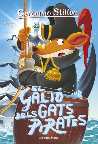 GALIÓ DELS GATS PIRATES, EL | 9788491375555 | STILTON, GERONIMO | Llibreria La Gralla | Llibreria online de Granollers