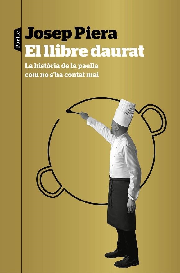 LLIBRE DAURAT, EL HISTORIA DE LA PAELLA | 9788498094183 | PIERA, JOSEP | Llibreria La Gralla | Llibreria online de Granollers