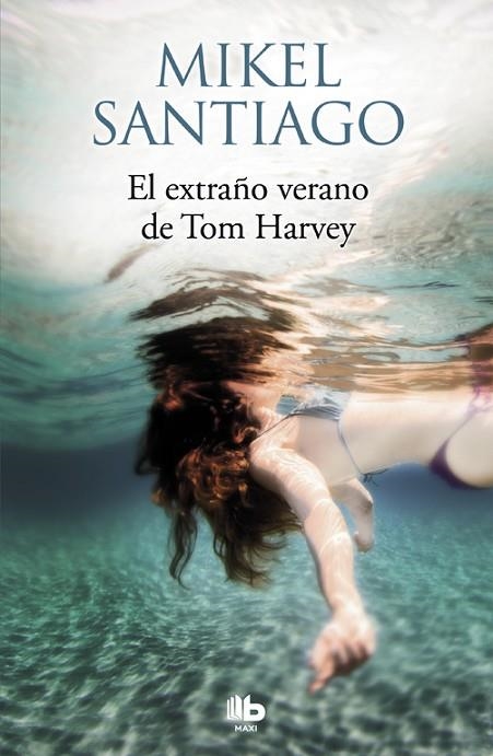 EXTRAÑO VERANO DE TOM HARVEY, EL (BOLSILLO) | 9788490705483 | SANTIAGO, MIKEL | Llibreria La Gralla | Llibreria online de Granollers