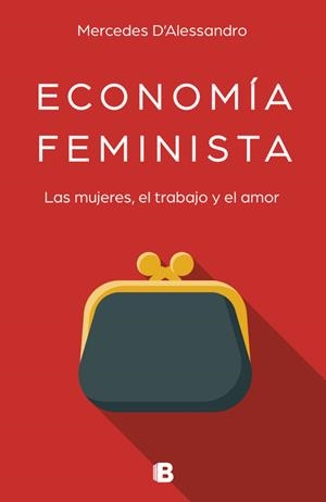 ECONOMÍA FEMINISTA | 9788466663489 | D'ALESSANDRO, MERCEDES | Llibreria La Gralla | Librería online de Granollers