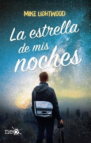 ESTRELLA DE MIS NOCHES, LA | 9788417114909 | LIGHTWOOD, MIKE | Llibreria La Gralla | Librería online de Granollers