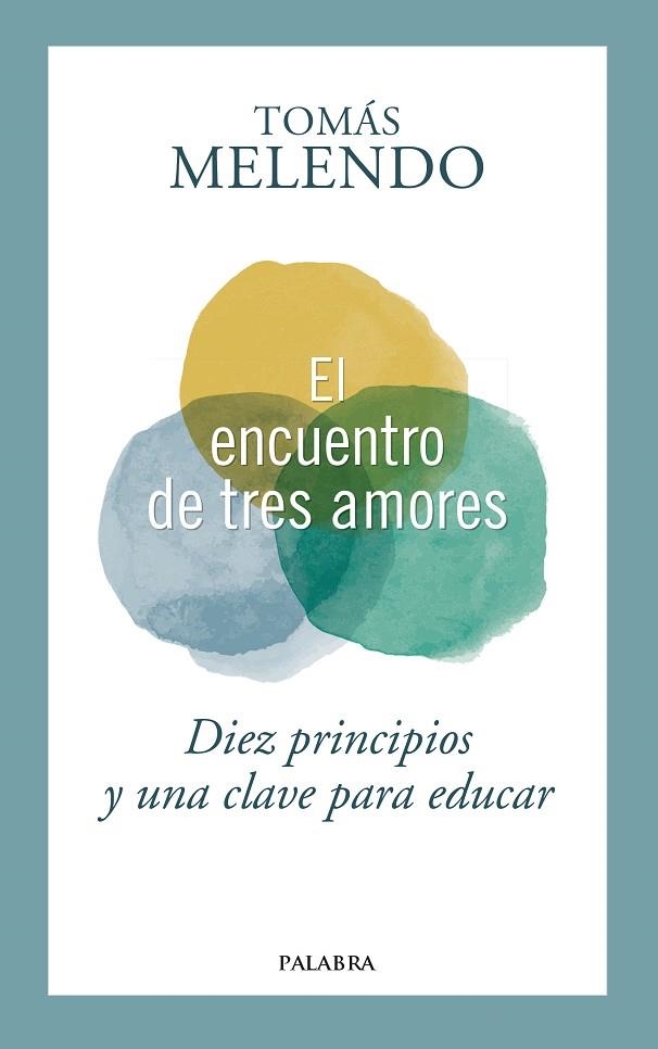 ENCUENTRO DE TRES AMORES, EL | 9788490616642 | MELENDO, TOMÁS | Llibreria La Gralla | Llibreria online de Granollers