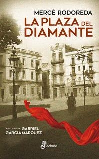 PLAZA DEL DIAMANTE, LA | 9788435011358 | RODOREDA, MERCE | Llibreria La Gralla | Librería online de Granollers