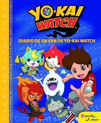 YO-KAI WATCH  DIARIO DE UN FAN DE YO-KAI WATCH | 9788408187967 | YO-KAI WATCH | Llibreria La Gralla | Llibreria online de Granollers