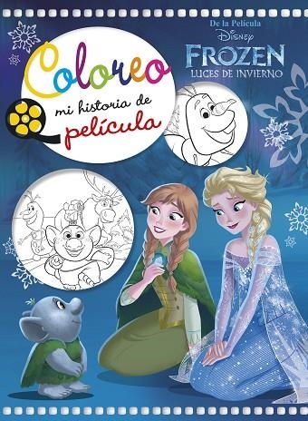 FROZEN  LUCES DE INVIERNO  COLOREO MI HISTORIA DE PELÍCULA | 9788416917679 | VVAA | Llibreria La Gralla | Llibreria online de Granollers