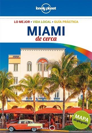 MIAMI DE CERCA  LONELY PLANET 2018 | 9788408179849 | ST.LOUIS, REGIS | Llibreria La Gralla | Librería online de Granollers