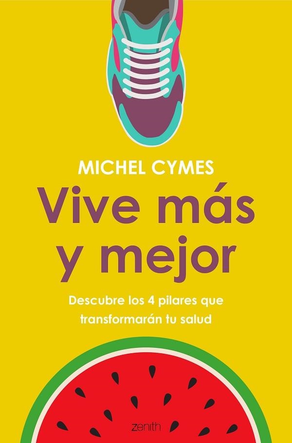 VIVE MÁS Y MEJOR | 9788408185482 | CYMES, MICHEL | Llibreria La Gralla | Librería online de Granollers