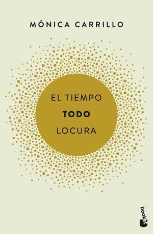 TIEMPO TODO  LOCURA, EL  | 9788408186731 | CARRILLO, MÓNICA | Llibreria La Gralla | Librería online de Granollers