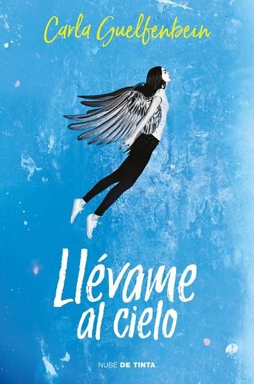 LLÉVAME AL CIELO | 9788416588664 | GUELFENBEIN, CARLA | Llibreria La Gralla | Librería online de Granollers