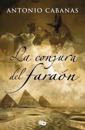 CONJURA DEL FARAÓN, LA (BOLSILLO) | 9788490705612 | CABANAS, ANTONIO | Llibreria La Gralla | Llibreria online de Granollers