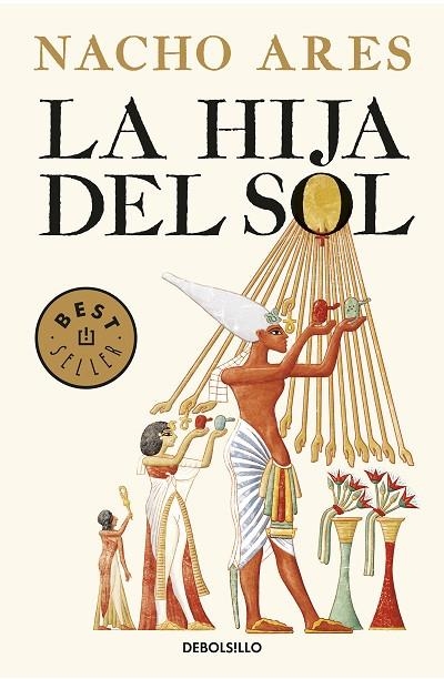 HIJA DEL SOL, LA (BOLSILLO) | 9788466343688 | ARES, NACHO | Llibreria La Gralla | Llibreria online de Granollers