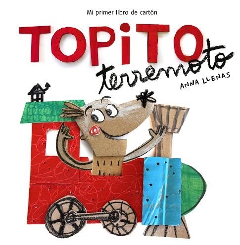 TOPITO TERREMOTO. MI PRIMER LIBRO DE CARTÓN | 9788448850739 | LLENAS, ANNA | Llibreria La Gralla | Llibreria online de Granollers