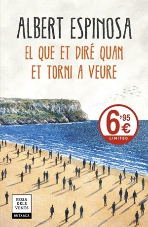 EL QUE ET DIRÉ QUAN ET TORNI A VEURE (BOLSILLO) | 9788417444181 | ESPINOSA, ALBERT | Llibreria La Gralla | Librería online de Granollers