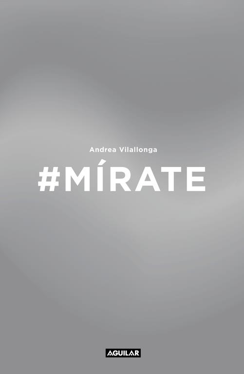#MÍRATE | 9788403515871 | VILALLONGA, ANDREA | Llibreria La Gralla | Llibreria online de Granollers