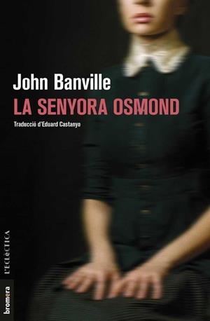SENYORA OSMOND, LA  | 9788490267998 | BANVILLE, JOHN | Llibreria La Gralla | Librería online de Granollers