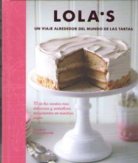 LOLA'S: UN VIAJE ALREDEDOR DEL MUNDO DE LAS TARTAS | 9788428216890 | AA.VV. | Llibreria La Gralla | Librería online de Granollers