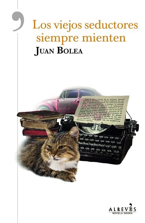 VIEJOS SEDUCTORES SIEMPRE MIENTEN, LOS | 9788417077488 | BOLEA, JUAN | Llibreria La Gralla | Librería online de Granollers