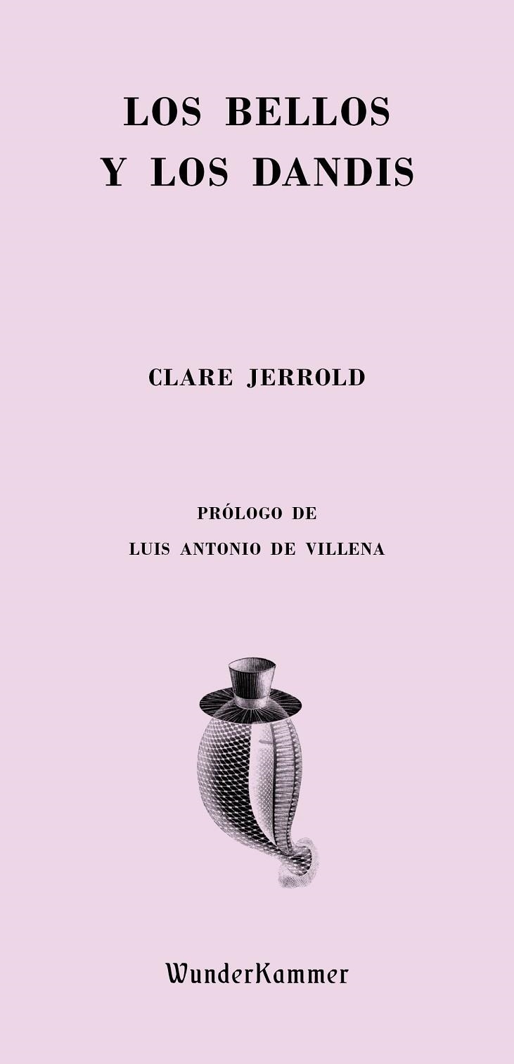 BELLOS Y LOS DANDIS, LOS | 9788494587979 | JERROLD, CLATE | Llibreria La Gralla | Librería online de Granollers
