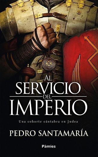 AL SERVICIO DEL IMPERIO | 9788416970773 | SANTAMARÍA FERNÁNDEZ, PEDRO | Llibreria La Gralla | Llibreria online de Granollers