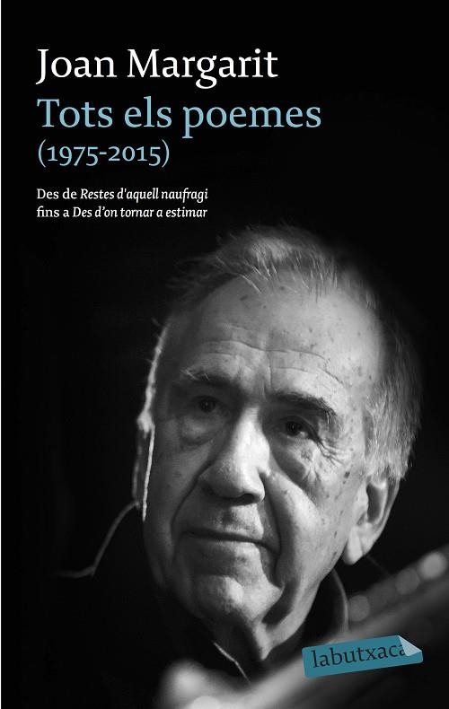 TOTS ELS POEMES (1975-2015) (BUTXACA) | 9788416334865 | MARGARIT, JOAN | Llibreria La Gralla | Librería online de Granollers
