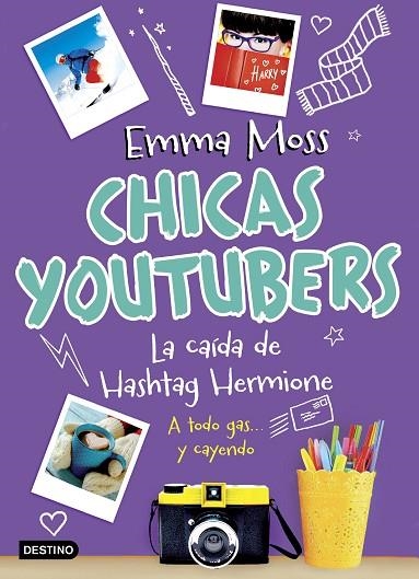 CHICAS YOUTUBERS. LA CAÍDA DE HASHTAG HERMIONE | 9788408187172 | MOSS, EMMA | Llibreria La Gralla | Llibreria online de Granollers