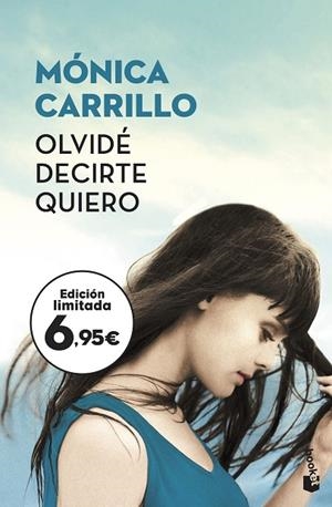 OLVIDÉ DECIRTE QUIERO | 9788408187226 | CARRILLO, MÓNICA | Llibreria La Gralla | Librería online de Granollers