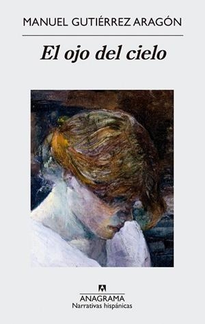 OJO DEL CIELO, EL | 9788433998569 | GUTIÉRREZ ARAGÓN, MANUEL | Llibreria La Gralla | Librería online de Granollers