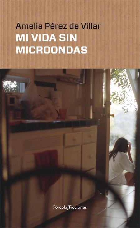 MI VIDA SIN MICROONDAS | 9788417425142 | PÉREZ DE VILLAR, AMELIA | Llibreria La Gralla | Llibreria online de Granollers