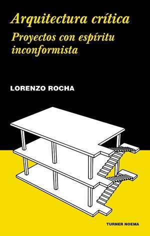 ARQUITECTURA CRÍTICA | 9788417141585 | ROCHA, LORENZO | Llibreria La Gralla | Librería online de Granollers