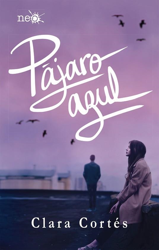 PÁJARO AZUL | 9788417376154 | CORTES, CLARA | Llibreria La Gralla | Librería online de Granollers