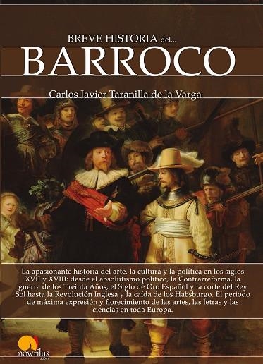 BREVE HISTORIA DEL BARROCO | 9788499679525 | TARANILLA DE LA VARGA, CARLOS JAVIER | Llibreria La Gralla | Llibreria online de Granollers