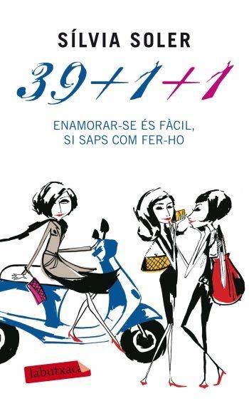 39+1+1. ENAMORAR-SE ÉS FÀCIL SI SAPS COM FER-HO (LABUTXACA) | 9788499303727 | SOLER, SILVIA | Llibreria La Gralla | Librería online de Granollers