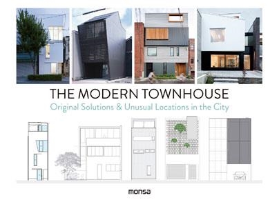 THE MODERN TOWNHOUSE. ORIGINAL SOLUTIONS & UNUSUAL LOCATIONS IN THE CITY | 9788416500819 | VVAA | Llibreria La Gralla | Librería online de Granollers