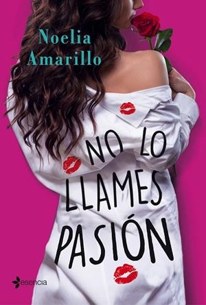 NO LO LLAMES PASIÓN | 9788408187103 | AMARILLO, NOELIA | Llibreria La Gralla | Librería online de Granollers