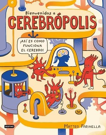 BIENVENIDOS A CEREBRÓPOLIS | 9788408186885 | FARINELLA, MATTEO | Llibreria La Gralla | Llibreria online de Granollers