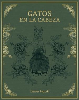 GATOS EN LA CABEZA | 9788416890415 | AGUSTÍ, LAURA | Llibreria La Gralla | Llibreria online de Granollers